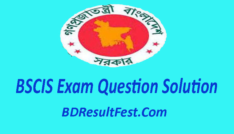 BSCIC Exam Question Solution 2023