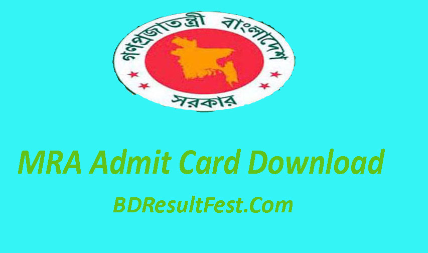 MRA Admit Card 2023 Download- www.mra.teletalk.com.bd Admit Card