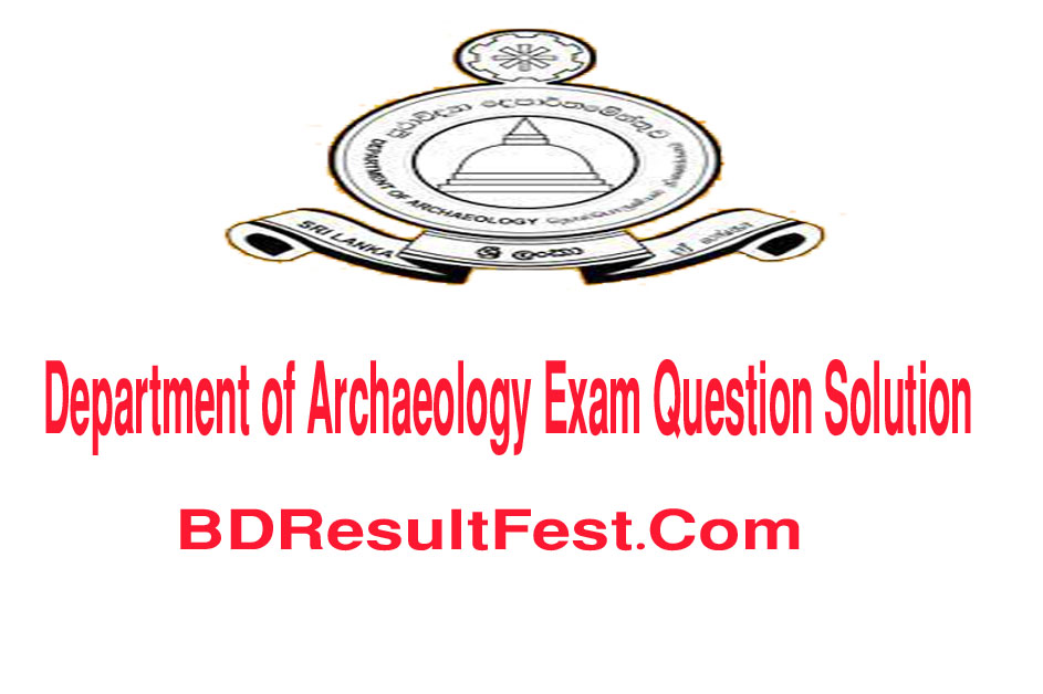Department of Archaeology Exam Question Solution 2023
