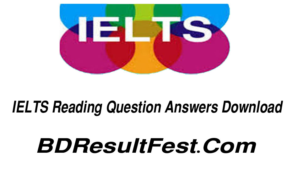 IELTS Reading Question Answers Download